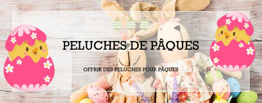 OFFRIR DES PELUCHES À PÂQUES